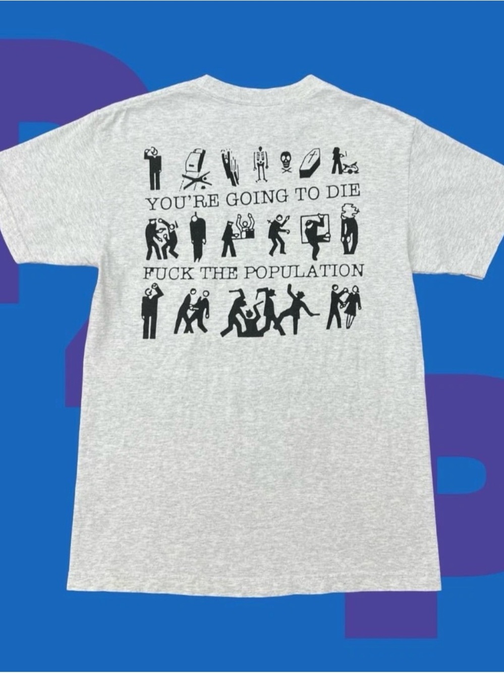 FTP You’re going to die Tee (Medium)
